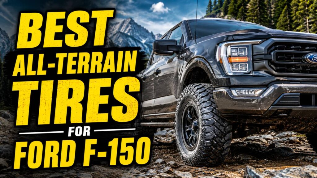 Best All-Terrain Tires for Ford F-150